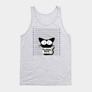 The Baby Did it! Tank Top